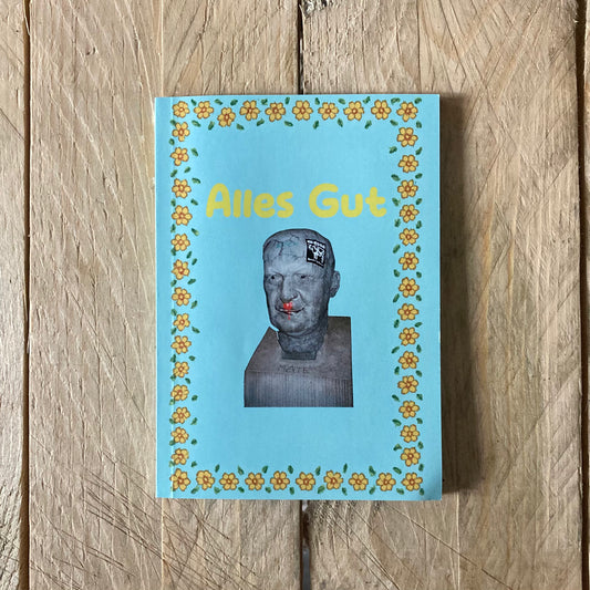 Alles Gut Zine