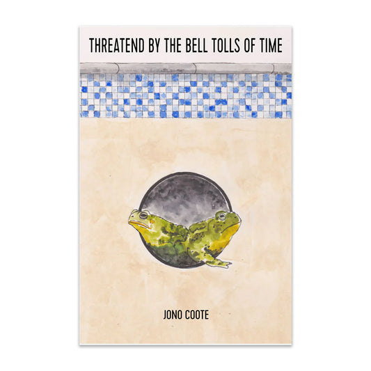 Jono Coote 'Threatend/Threatened by the Bell Tolls of Time' Book